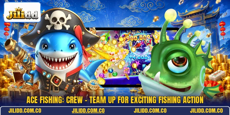 Ace Fishing: Crew - Team Up For Exciting Fishing Action