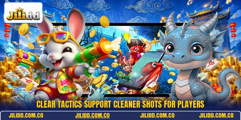 Clear tactics support cleaner shots for players