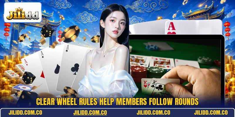 Clear wheel rules help members follow rounds Clear wheel rules help members follow rounds