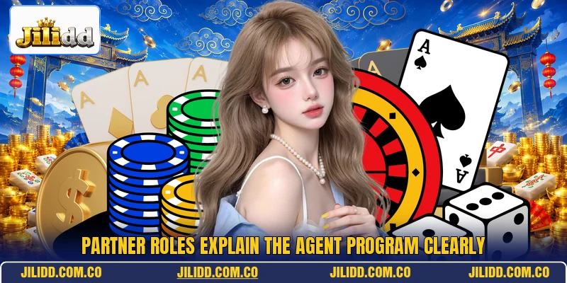 Partner roles explain the agent program clearly