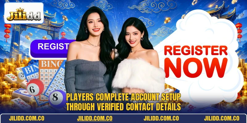 Players complete account setup through verified contact details