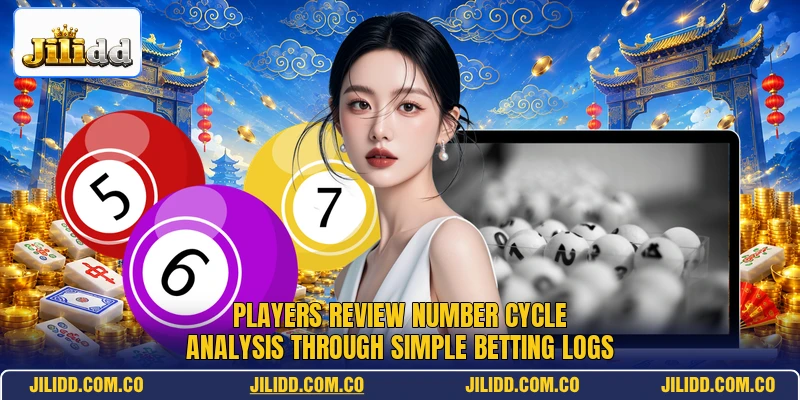 Players review Number Cycle Analysis through simple betting logs Players review Number Cycle Analysis through simple betting logs