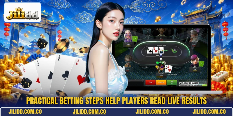 Practical betting steps help players read live results