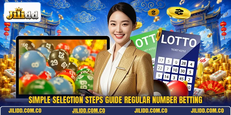 Simple selection steps guide regular number betting