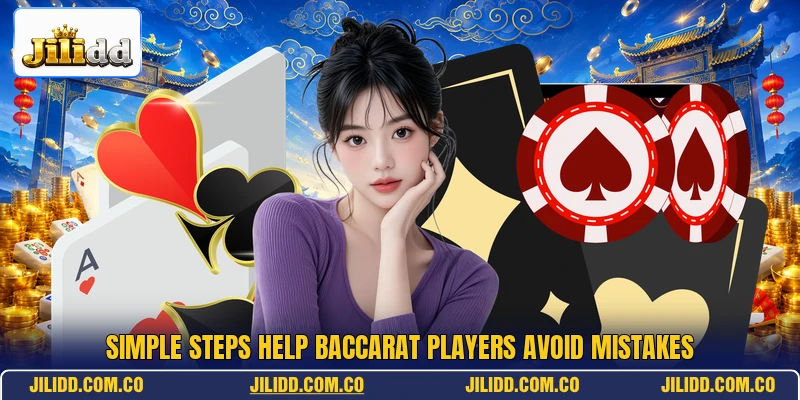 Simple steps help baccarat players avoid mistakes